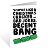 Cheeky Joke Christmas Card,You are like a Christmas Cracker,Decent Bang,Funny Christmas Greeting Card for Boyfriend,Girlfriend